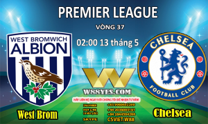 Read more about the article 02:00 NGÀY 13/5: West Brom vs Chelsea.