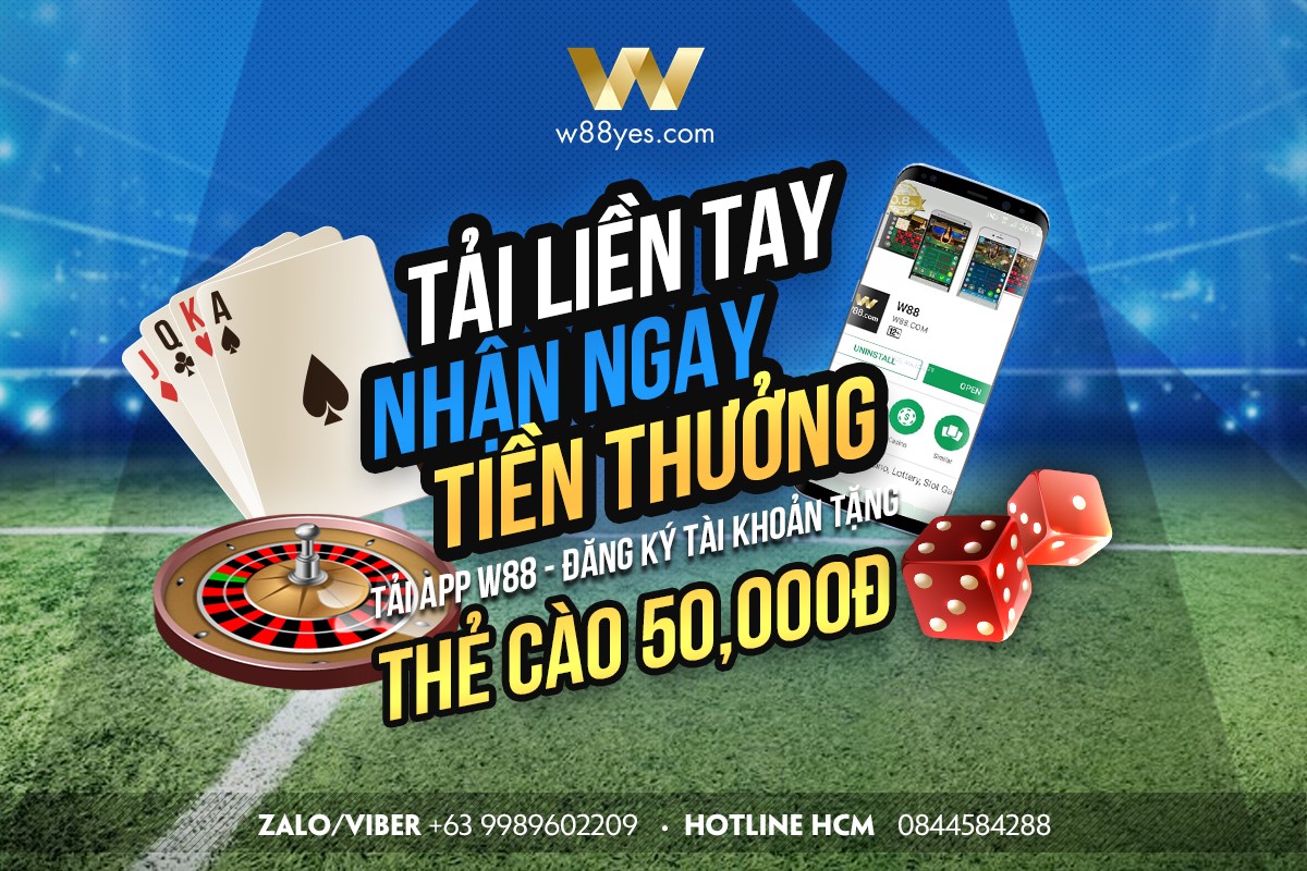 You are currently viewing TẢI APP W88, ĐĂNG KÝ TÀI KHOẢN, TẶNG THẺ CÀO 50,000