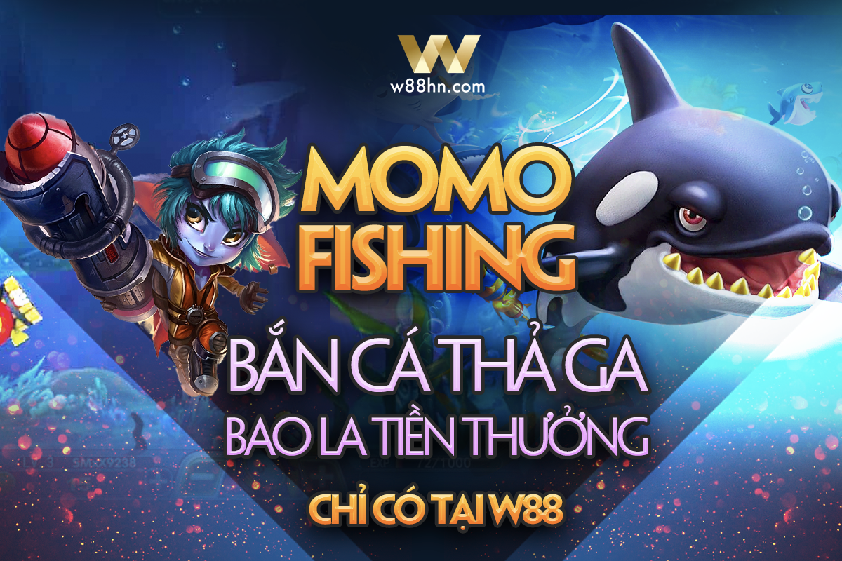Read more about the article HƯỚNG DẪN THAM GIA CHƠI BẮN CÁ MOMO FISHING TẠI W88!