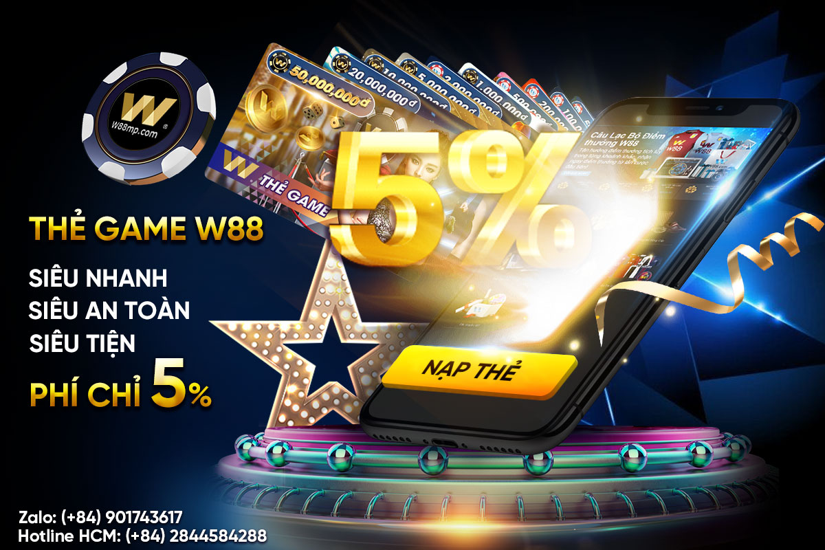 You are currently viewing THẺ GAME W88 – PHÍ CHỈ 5%