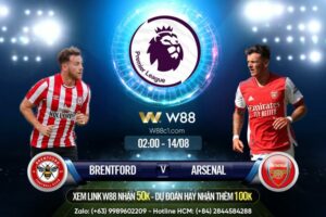 Read more about the article [W88 – MINIGAME] BRENTFORD – ARSENAL | KHỞI TRANH NGOẠI HẠNG ANH | 14/08 – 02:00