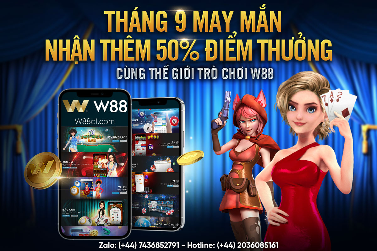Read more about the article THÁNG 9 MAY MẮN – NHẬN THÊM 50% ĐIỂM THƯỞNG CÙNG THẾ GIỚI TRÒ CHƠI W88