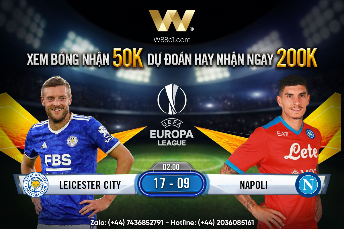 Read more about the article [W88 – MINIGAME] LEICESTER – NAPOLI | EUROPA LEAGUE | KHAI MÀN ĐẦY THỬ THÁCH