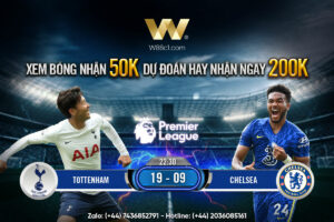 Read more about the article [W88 – MINIGAME] TOTTENHAM – CHELSEA | NGOẠI HẠNG ANH | DERBY THÀNH LONDON