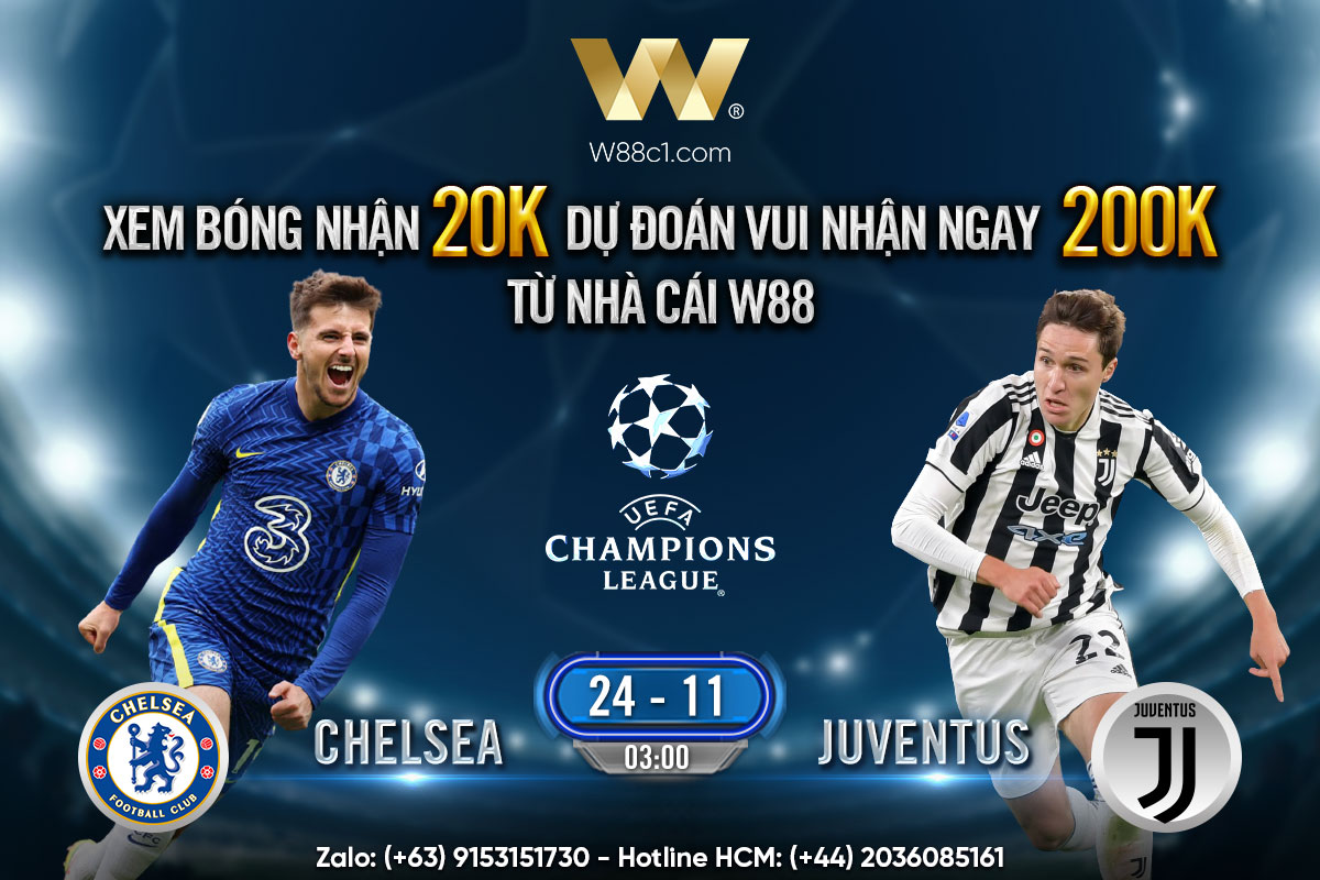 You are currently viewing [W88 – MINIGAME] CHELSEA – JUVENTUS | CHAMPIONS LEAGUE | CHUNG KẾT BẢNG H