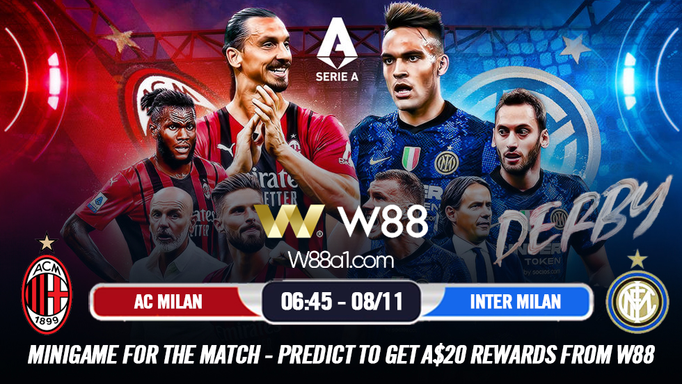 Read more about the article [W88 – MINIGAME] AC MILAN – INTER MILAN | SERIE A – Ý | DERBY THÀNH MILAN
