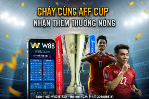 Read more about the article CHÁY CÙNG AFF CUP – NHẬN NGAY THƯỞNG NÓNG TẠI THỂ THAO W88