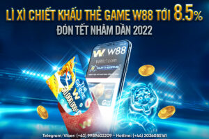 Read more about the article LÌ XÌ CHIẾT KHẤU THẺ GAME W88 TỚI 8.5% ĐÓN TẾT NHÂM DẦN 2022