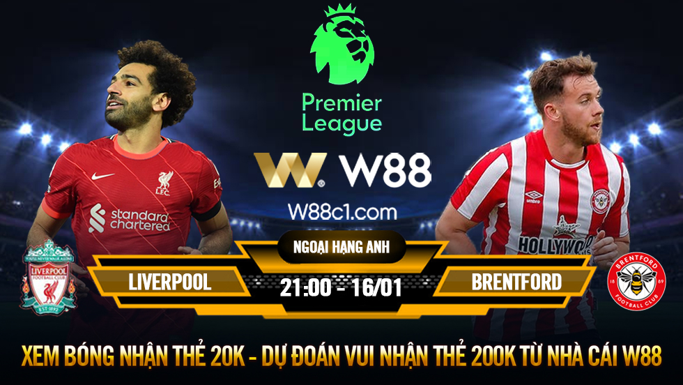 You are currently viewing [W88 – MINIGAME] LIVERPOOL – BRENTFORD | NGOẠI HẠNG ANH | TRA TẤN THỂ LỰC