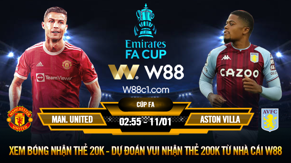 You are currently viewing [W88 – MINIGAME] MAN UNITED – ASTON VILLA | VÒNG 3 FA CUP | GỠ GẠC NIỀM TIN