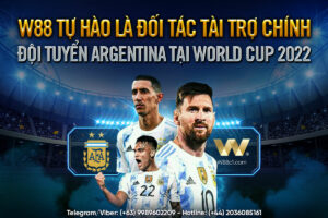 Read more about the article W88 TỰ HÀO LÀ ĐỐI TÁC TÀI TRỢ CHÍNH ĐỘI TUYỂN ARGENTINA TẠI WORLD CUP 2022
