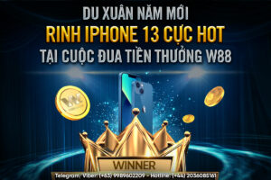 Read more about the article DU XUÂN NĂM MỚI – RINH IPHONE 13 CỰC HOT TẠI CUỘC ĐUA TIỀN THƯỞNG W88