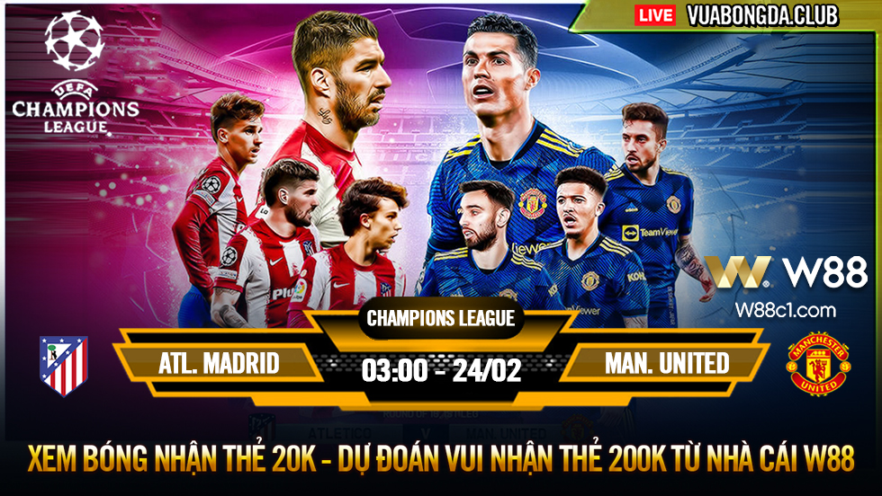 You are currently viewing [W88 – MINIGAME] ATL. MADRID – MAN. UNITED | CHAMPIONS LEAGUE | CƯỢC ALL IN CHO “ANH BẢY”?