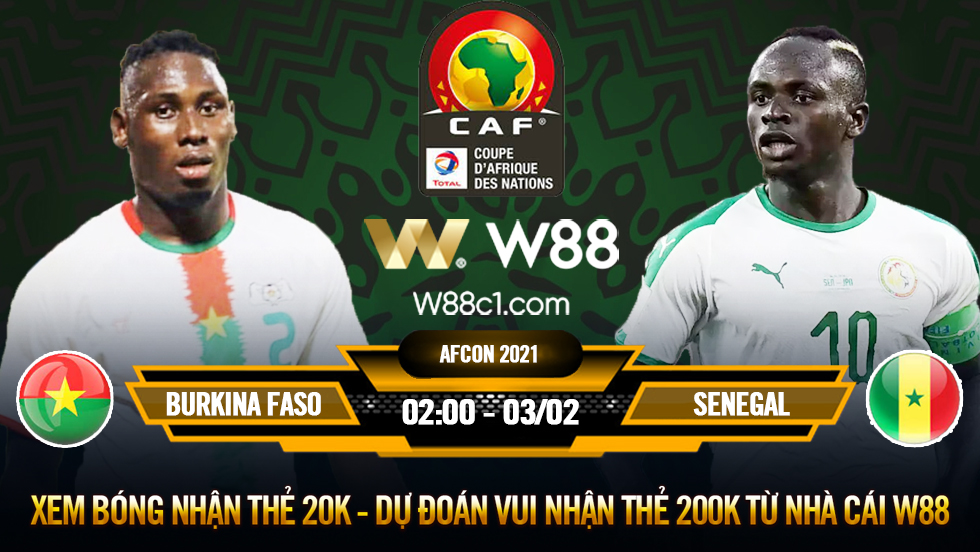 You are currently viewing [W88 – MINIGAME] BURKINA FASO – SENEGAL | AFCON 2021 | GAME DỄ CHO MANE?