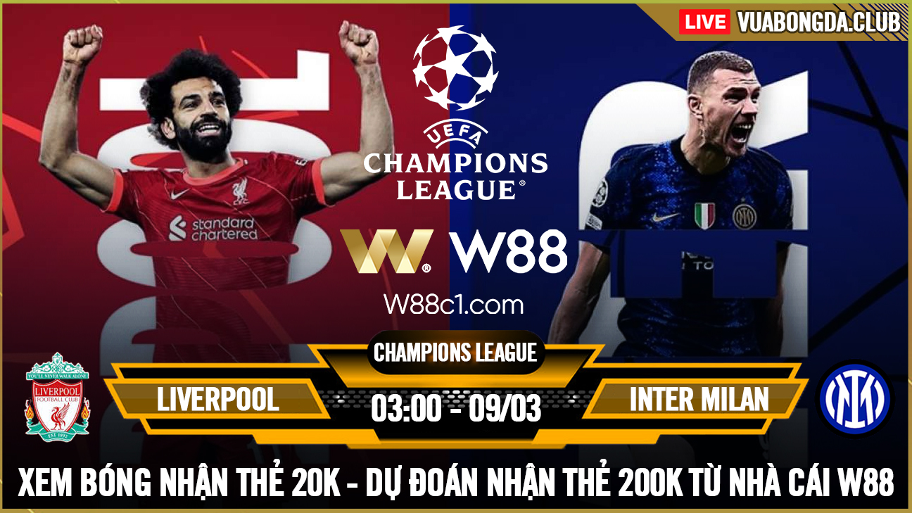 You are currently viewing [W88 – MINIGAME] LIVERPOOL – INTER MILAN | CHAMPION LEAGUE | CHIẾN THẮNG NHẸ NHÀNG
