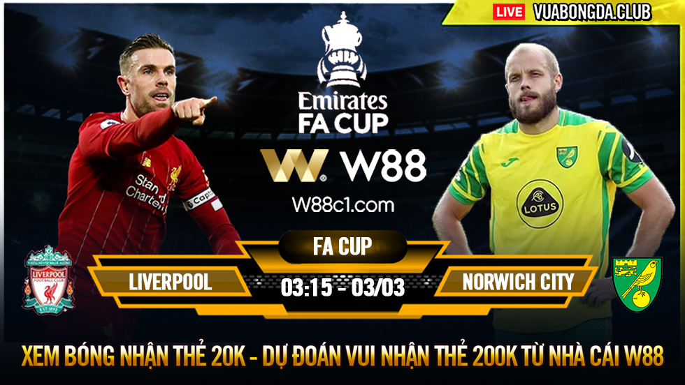 You are currently viewing [W88 – MINIGAME] LIVERPOOL – NORWICH | FA CUP | CỖ MÁY CHIẾN THẮNG