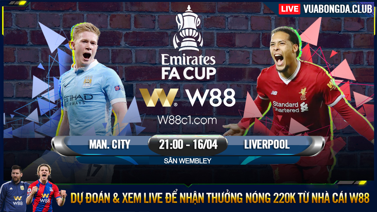 You are currently viewing [W88 – MINIGAME] MAN CITY – LIVERPOOL | BÁN KẾT FA CUP | ĐẠI CHIẾN TẠI WEMBLEY