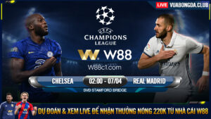 Read more about the article [W88 – MINIGAME] CHELSEA – REAL MADRID | CHAMPIONS LEAGUE | ĐÒI NỢ HAY THÊM NỢ?