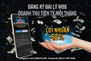 Read more about the article ĐẠI LÝ W88 – HOA HỒNG LÊN ĐẾN 62% CÓ THẬT KHÔNG?