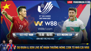Read more about the article [W88 – MINIGAME] U23 VIỆT NAM – U23 INDONESIA | SEAGAMES 31 | CHUNG KẾT SỚM BẢNG A