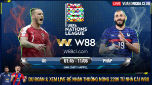 Read more about the article [W88 – MINIGAME] ÁO – PHÁP | NATIONS LEAGUE | CẤT VANG TIẾNG GÁY