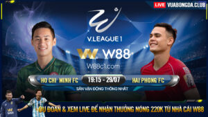 Read more about the article [W88 – MINIGAME] HO CHI MINH FC – HAI PHONG FC | V – LEAGUE 1 | THỂ LỰC KHÔNG ĐỀU