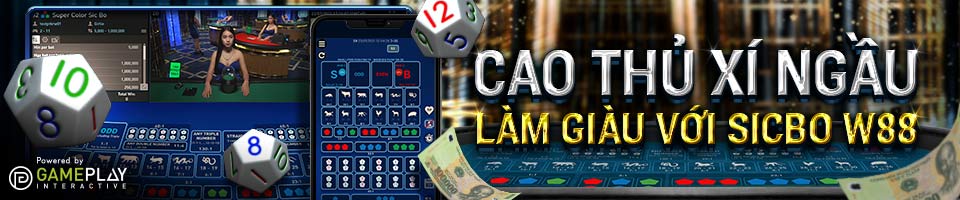You are currently viewing CAO THỦ XÍ NGẦU – LÀM GIÀU VỚI SICBO W88