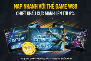 Read more about the article NẠP NHANH VỚI THẺ GAME W88 – CHIẾT KHẤU CỰC MẠNH LÊN TỚI 9%