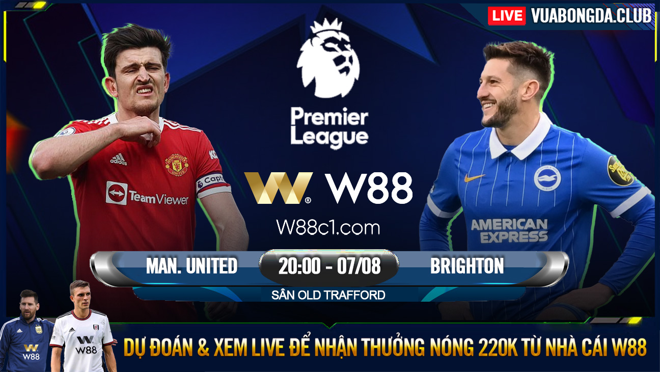 You are currently viewing [W88 – MINIGAME] MAN UNITED – BRIGHTON | NGOẠI HẠNG ANH | THỂ HIỆN SỨC MẠNH