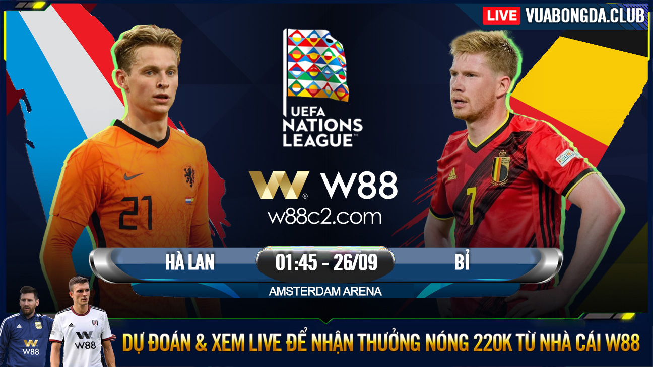 You are currently viewing [W88 – MINIGAME] HÀ LAN – BỈ | UEFA NATIONS LEAGUE | ĐỊNH ĐOẠT NGÔI ĐẦU
