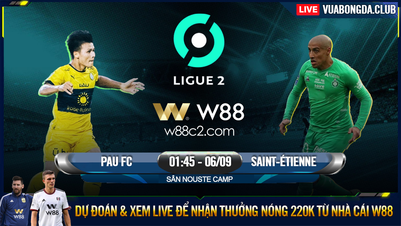 You are currently viewing [W88 – MINIGAME] PAU FC – SAINT-ETIENNE | LIGUE 2 | THẮNG LỢI ĐẦU TAY?