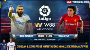 Read more about the article [W88 – MINIGAME] REAL MADRID – MALLORCA | LA LIGA | BÁCH CHIẾN BÁCH THẮNG