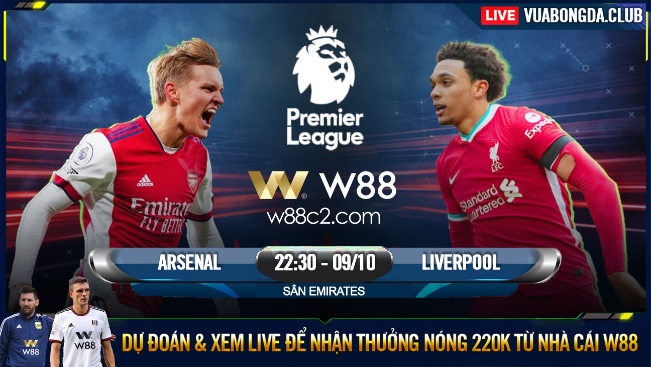 You are currently viewing [W88 – MINIGAME] ARSENAL – LIVERPOOL | NGOẠI HẠNG ANH | SUPER SUNDAY
