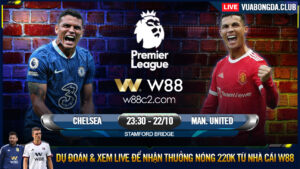 Read more about the article [W88 – MINIGAME] CHELSEA – MAN. UNITED | NGOẠI HẠNG ANH | THỨ BẢY NGOẠI HẠNG