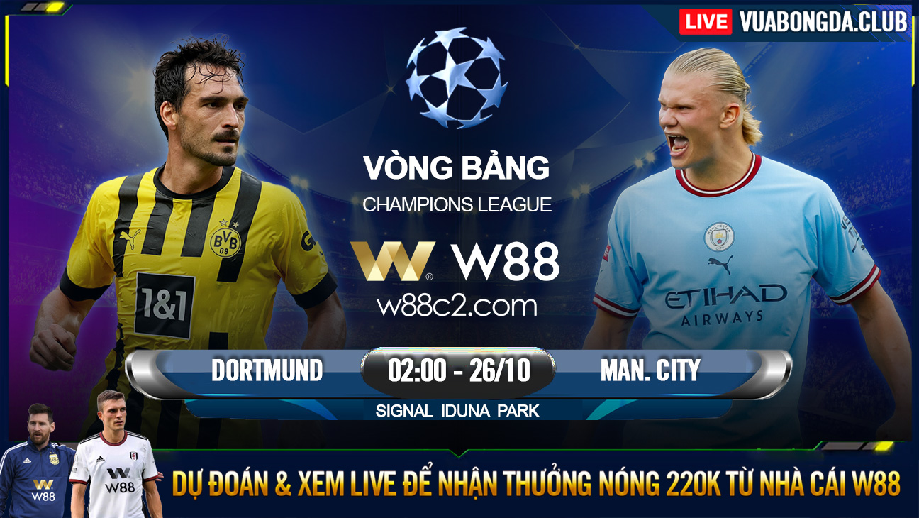 You are currently viewing [W88 – MINIGAME] DORTMUND – MAN CITY | CHAMPIONS LEAGUE |  1 ĐIỂM LÀ ĐỦ