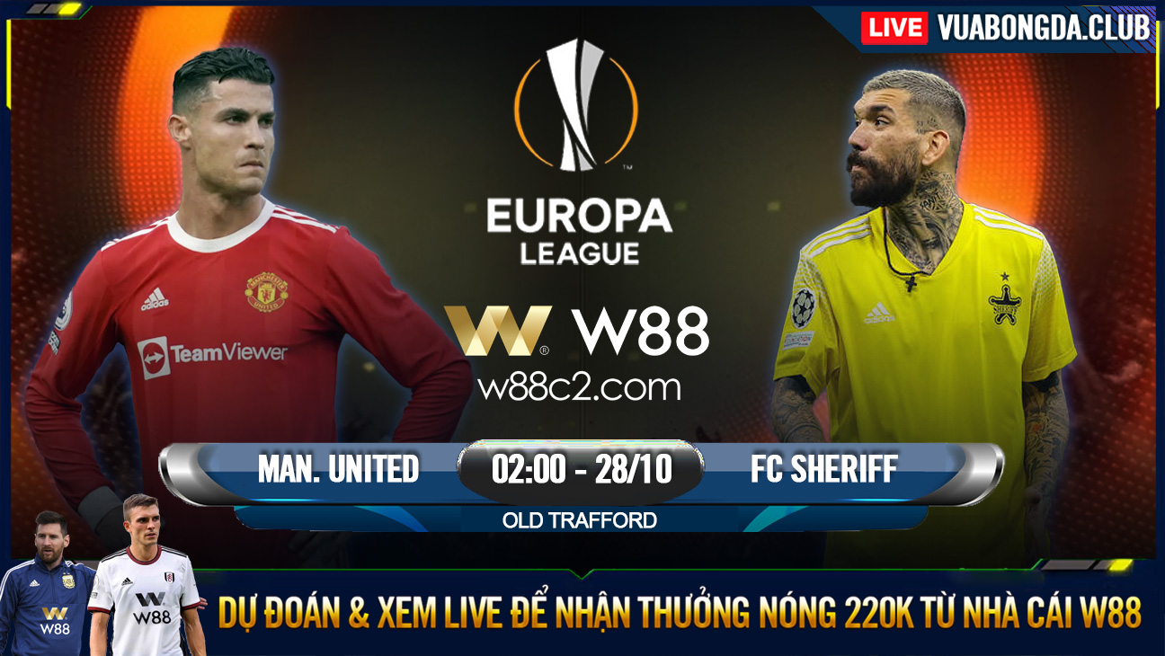You are currently viewing [W88 – MINIGAME] MAN. UNITED – FC SHERIFF | EUROPA LEAGUE | ANH BẢY TÁI XUẤT?