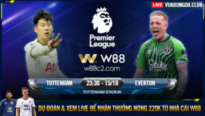 Read more about the article [W88 – MINIGAME] TOTTENHAM – EVERTON | NGOẠI HẠNG ANH | TIẾP MẠCH BẤT BẠI