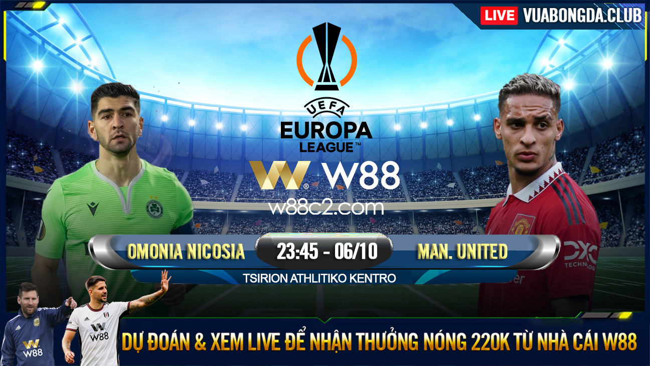 You are currently viewing [W88 – MINIGAME] OMONIA NICOSIA – MAN. UNITED | UEFA EUROPA LEAGUE | ĐÔI ĐŨA LỆCH