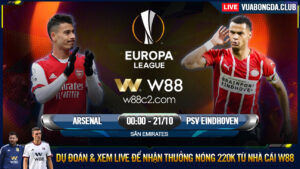 Read more about the article [W88 – MINIGAME] ARSENAL – PSV EINDHOVEN | CÚP C2 | GIẢI QUYẾT NHANH GỌN