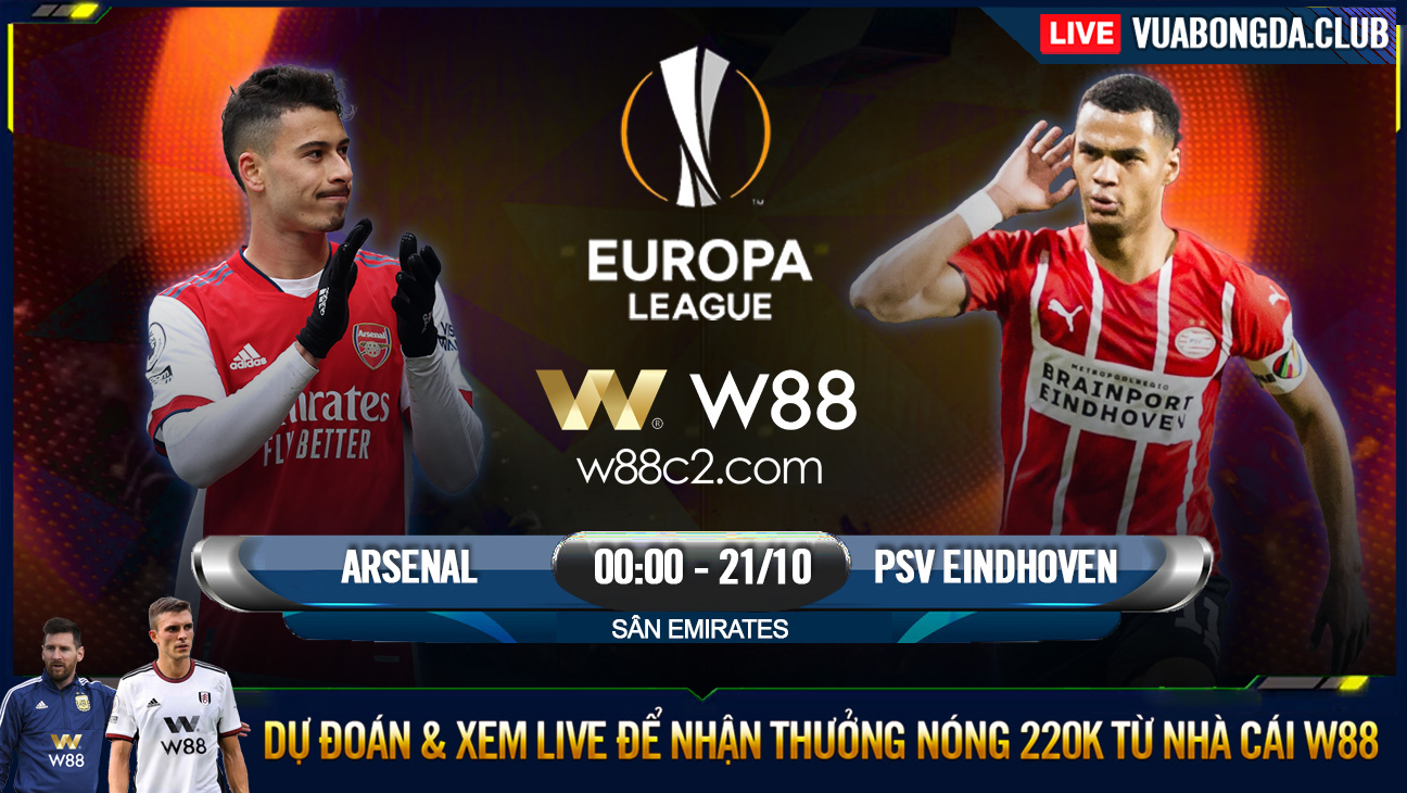 You are currently viewing [W88 – MINIGAME] ARSENAL – PSV EINDHOVEN | CÚP C2 | GIẢI QUYẾT NHANH GỌN