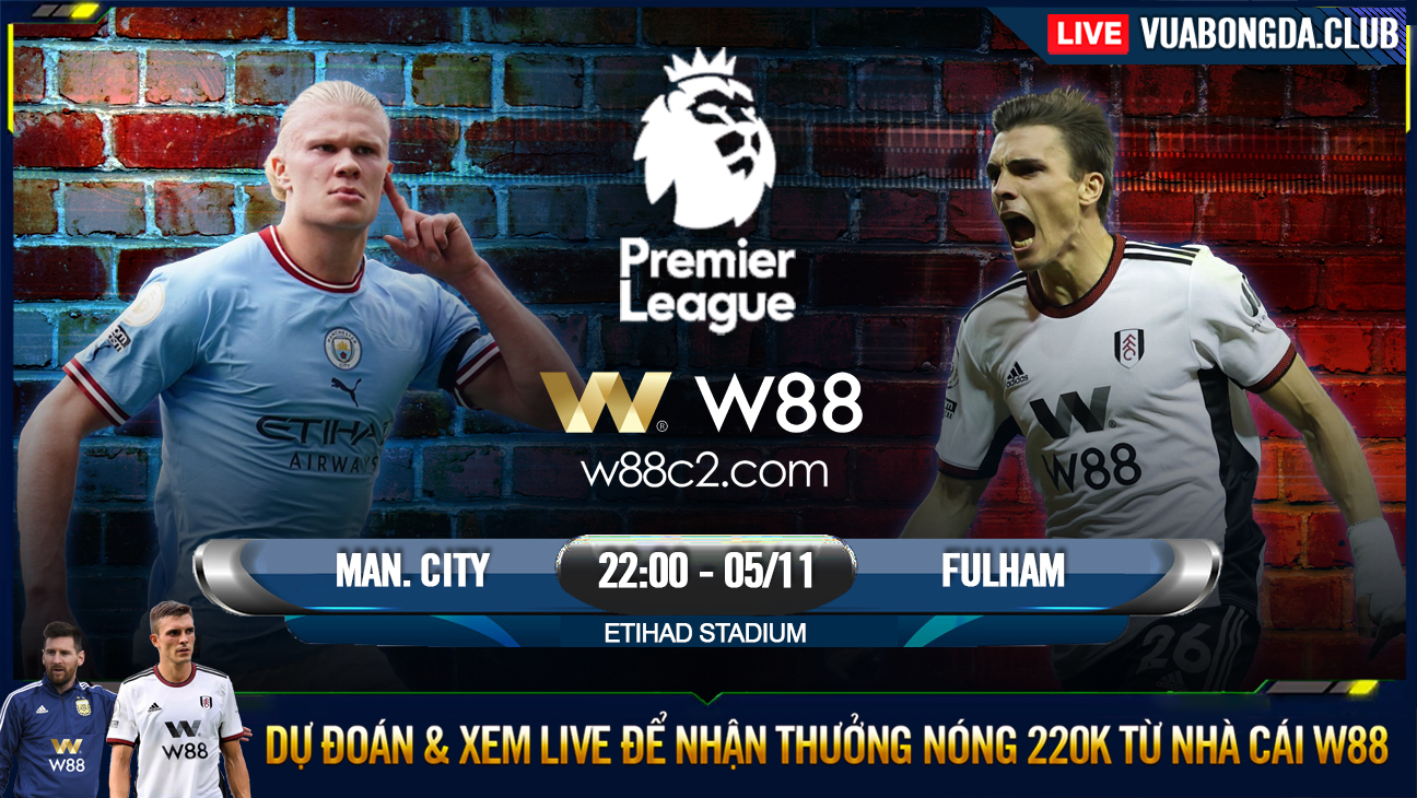 You are currently viewing [W88 – MINIGAME] MAN CITY – FULHAM FC | NGOẠI HẠNG ANH | 3 ĐIỂM TRONG TAY?