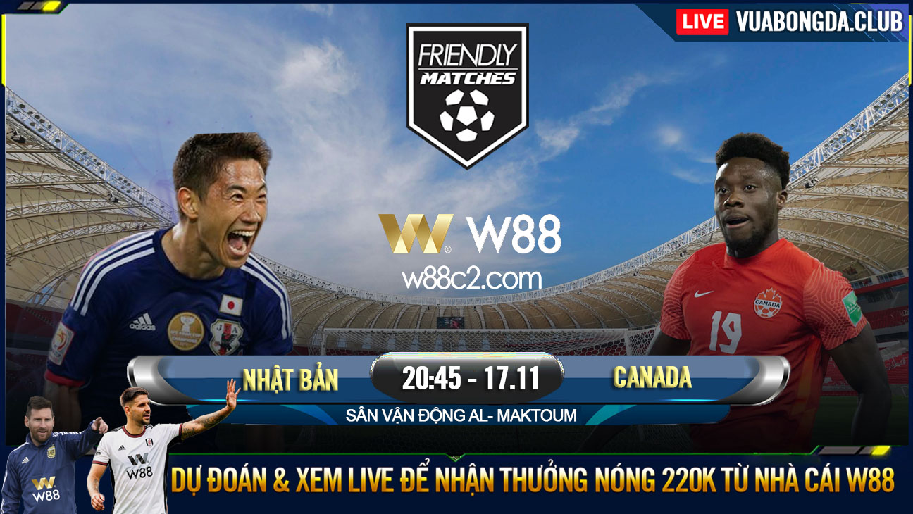 You are currently viewing [W88 – MINIGAME] NHẬT BẢN – CANADA | GIAO HỮU | SA SÚT PHONG ĐỘ