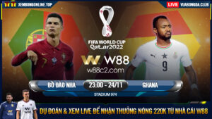 Read more about the article [W88 – MINIGAME] BỒ ĐÀO NHA – GHANA | WORLD CUP 2022 | ANH BẢY THẤT NGHIỆP