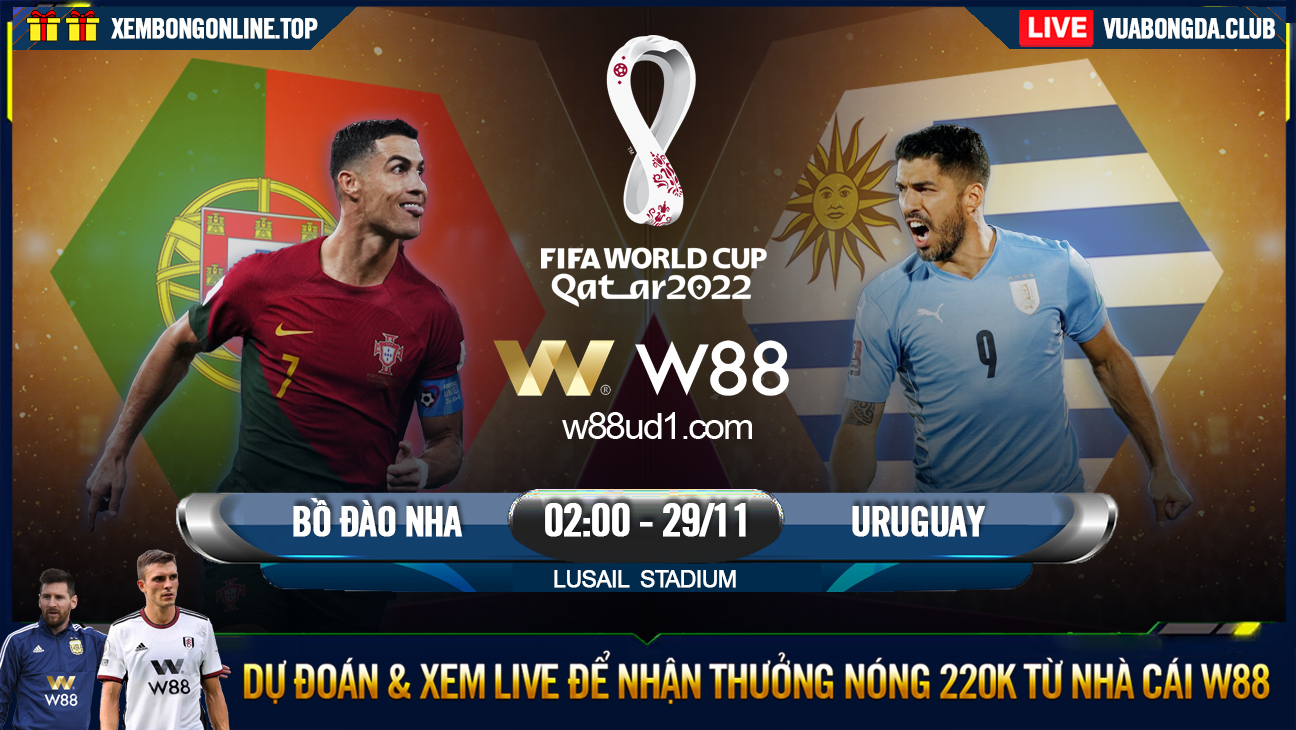 You are currently viewing [W88 – MINIGAME] BỒ ĐÀO NHA – URUGUAY | WORLD CUP 2022 | ĐỪNG ĐỂ VÉ RƠI