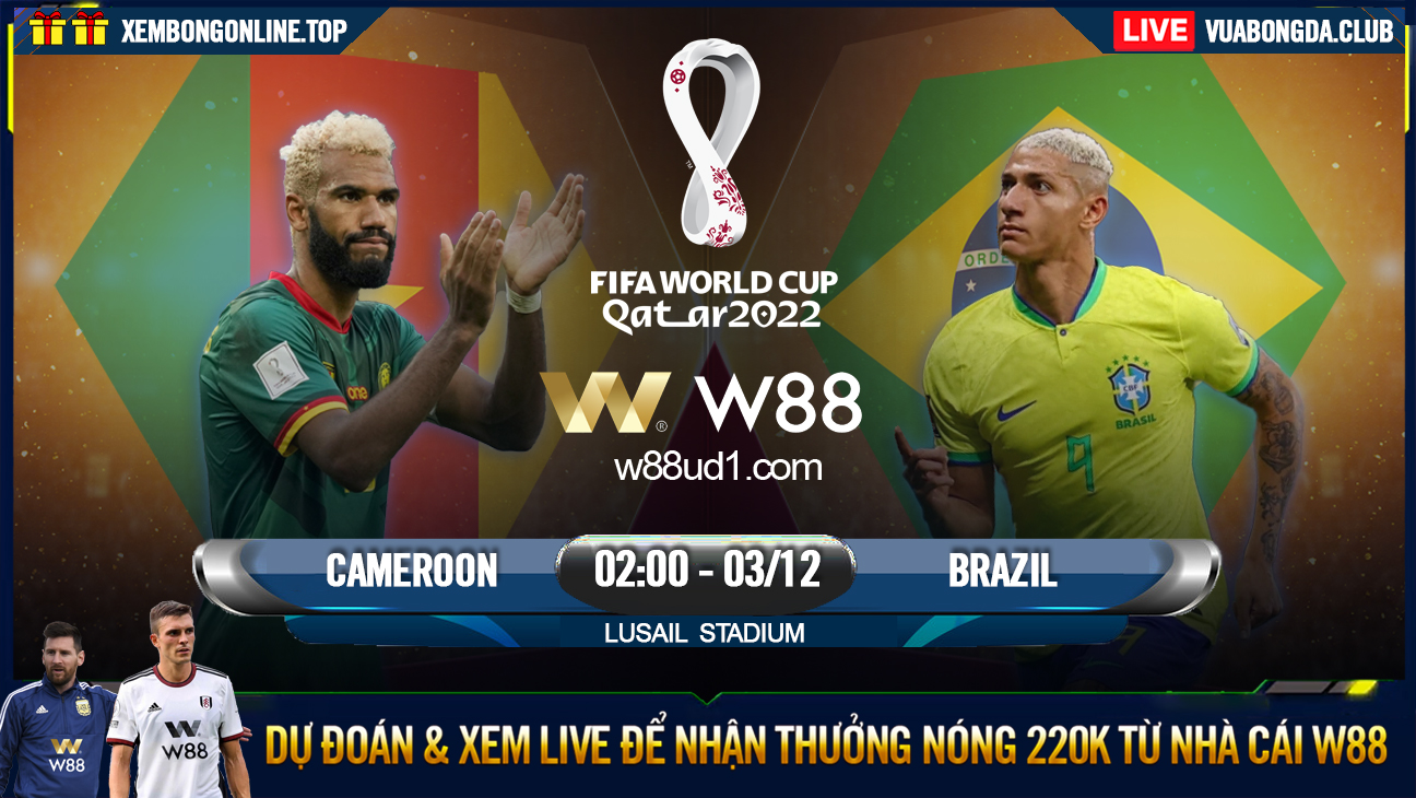 Read more about the article [W88 – MINIGAME] CAMEROON – BRAZIL | WORLD CUP 2022 | KHÉP LẠI VÒNG BẢNG