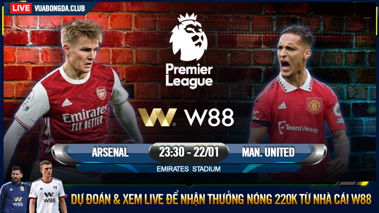 Read more about the article [W88 – MINIGAME] ARSENAL – MAN UNITED | NGOẠI HẠNG ANH | ĐẠI CHIẾN MÙNG 1 TẾT