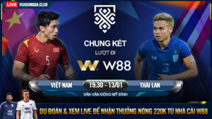 Read more about the article [W88 – MINIGAME] VIỆT NAM – THÁI LAN | AFF CUP 2022 | GIÀNH LẤY ƯU THẾ