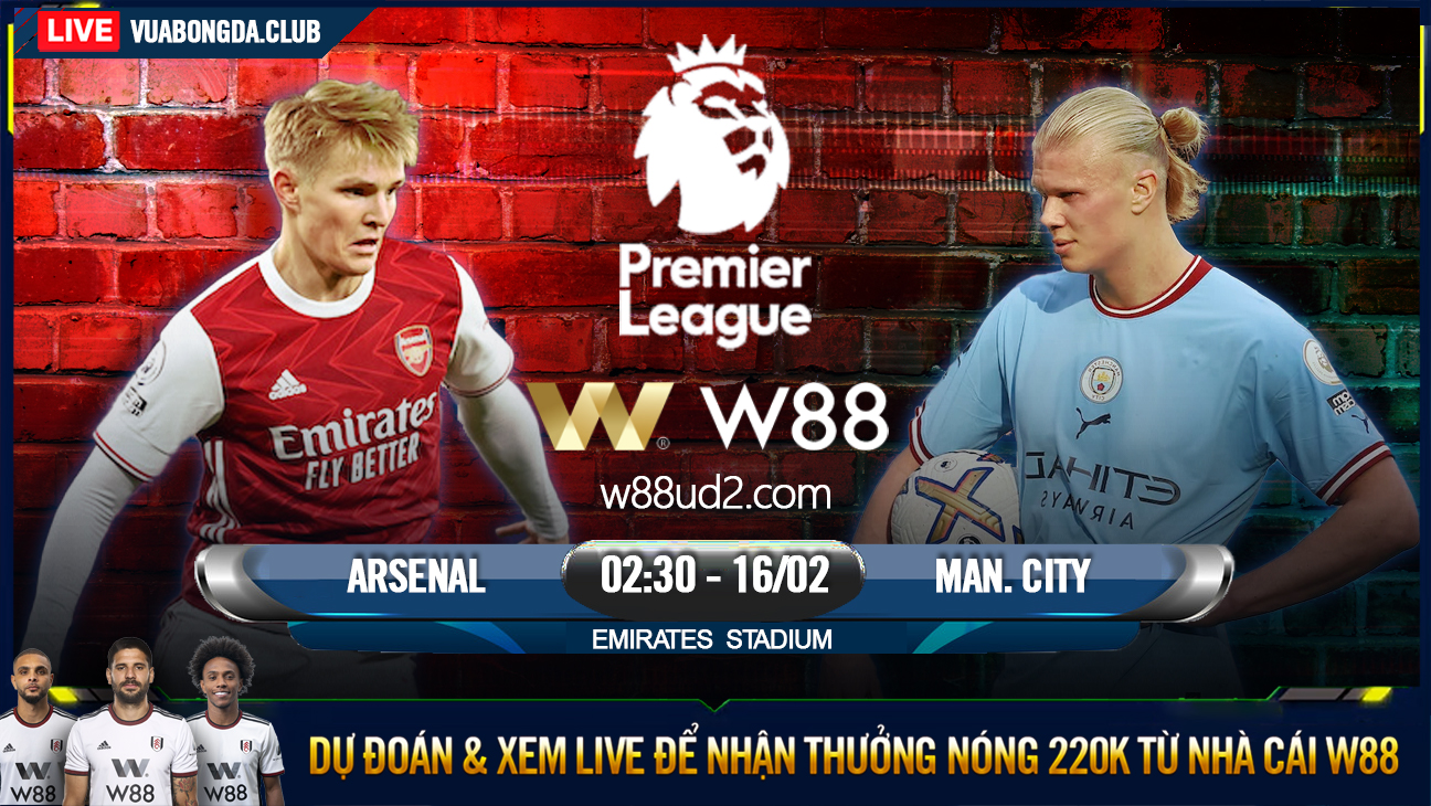 Read more about the article [W88 – MINIGAME] ARSENAL – MAN. CITY | NGOẠI HẠNG ANH| SAN BẰNG CÁCH BIỆT