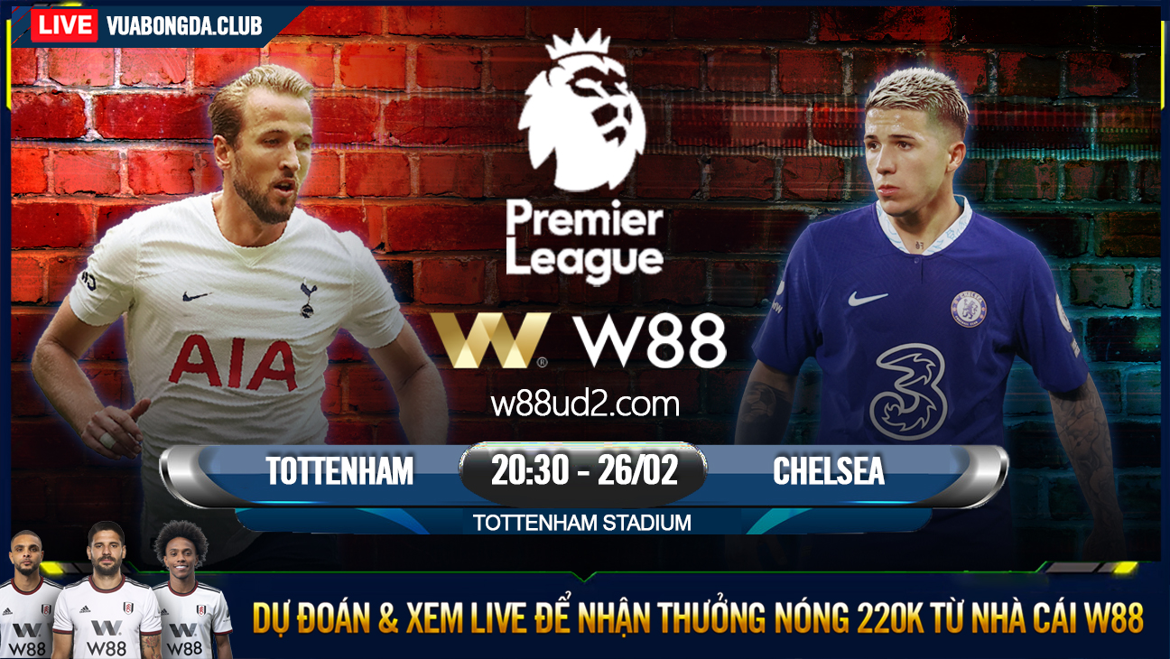 You are currently viewing [W88 – MINIGAME] TOTTENHAM – CHELSEA | NGOẠI HẠNG ANH | ĐỐI ĐẦU NGHẸT THỞ