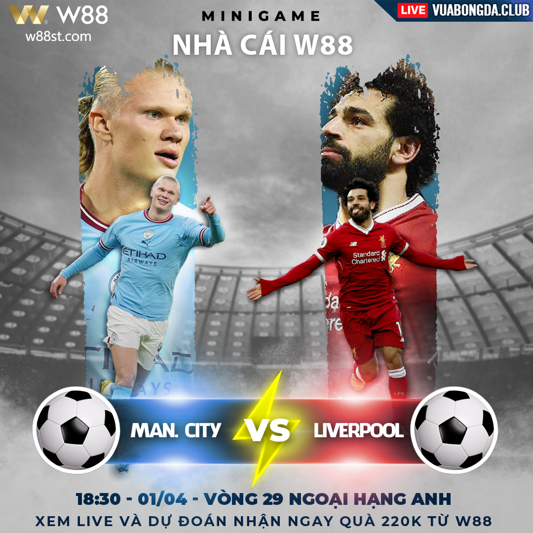 You are currently viewing [W88 – MINIGAME] MAN CITY – LIVERPOOL | NGOẠI HẠNG ANH | MỤC TIÊU 3 ĐIỂM